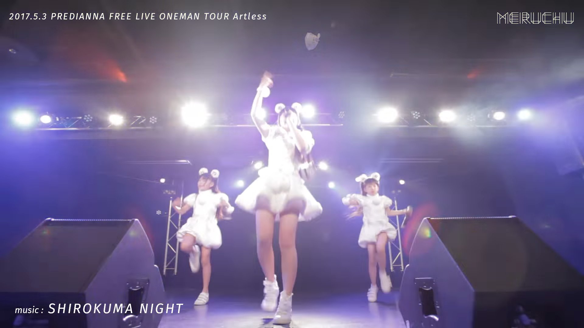 MERUCHU - SHIROKUMA NIGHT en PREDIANNA FREE LIVE ONEMAN TOUR "Artless"
