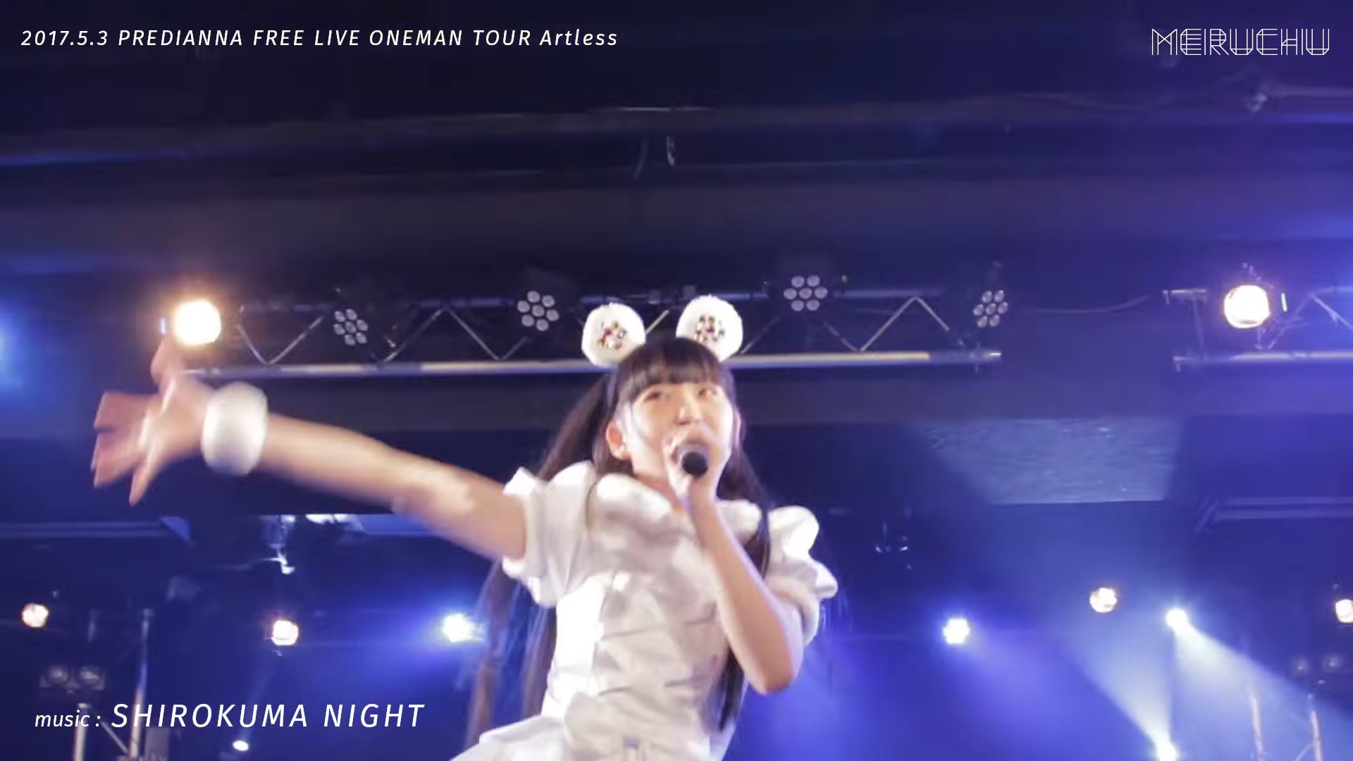 MERUCHU - SHIROKUMA NIGHT en PREDIANNA FREE LIVE ONEMAN TOUR "Artless"