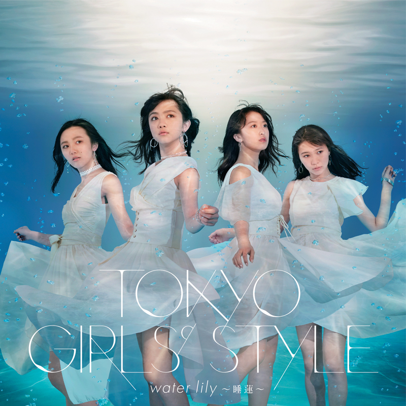 Tokyo Girls’ Style - water lily ~suiren~ (video musical)